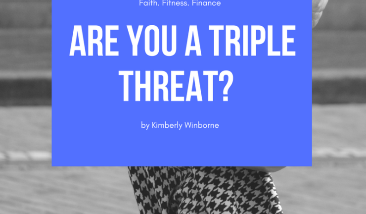 Are You a Triple Threat?